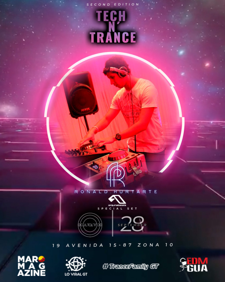¡ Más de 12 años de Trance en su máxima expresión Ronald Hurtarte Dj Guatemalteco con una pasión única nos regala un set especial de AnjunaBeats
