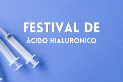 Festival de Ácido Hiaulorónico